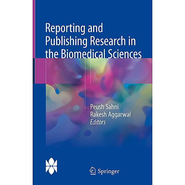 Reporting and Publishing Research in the Biomedical Sciences