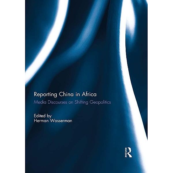 Reporting China in Africa