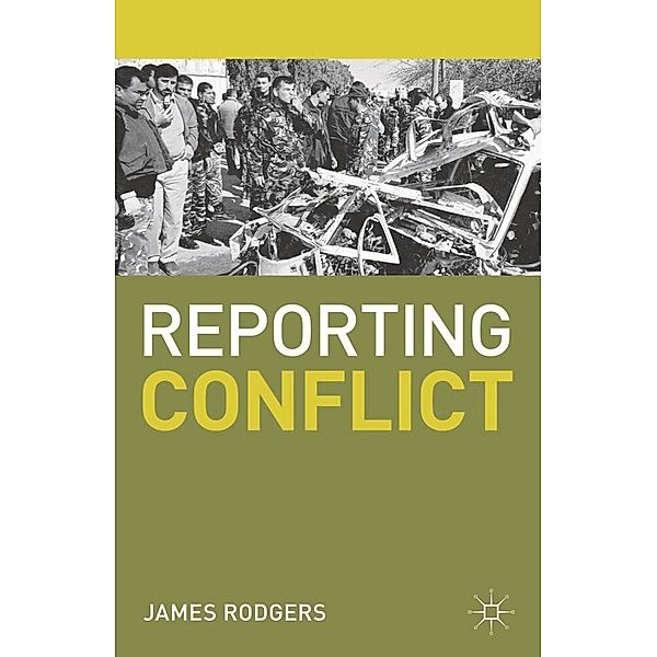 Reporting Conflict, James Rodgers