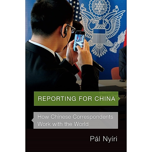 Reporting for China, Pál Nyíri