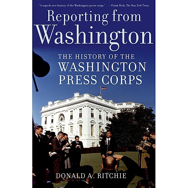 Reporting from Washington, Donald A. Ritchie