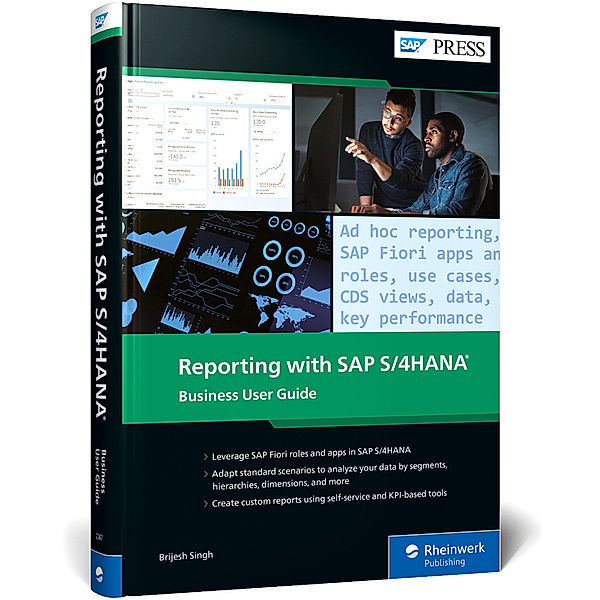 Reporting with SAP S/4HANA: Business User Guide, Brijesh Singh