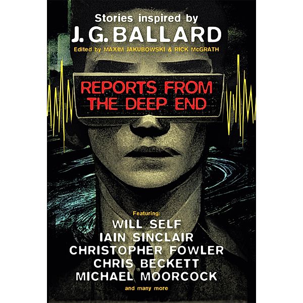 Reports From the Deep End, Maxim Jakubowski, Will Self, Rick McGrath, Iain Sinclair