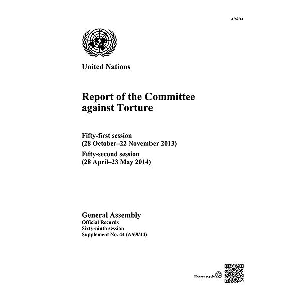 Reports of the Committee Against Torture: Report of the Committee against Torture