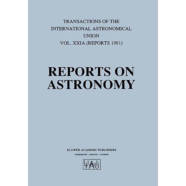 Reports on Astronomy / International Astronomical Union Transactions Bd.21A