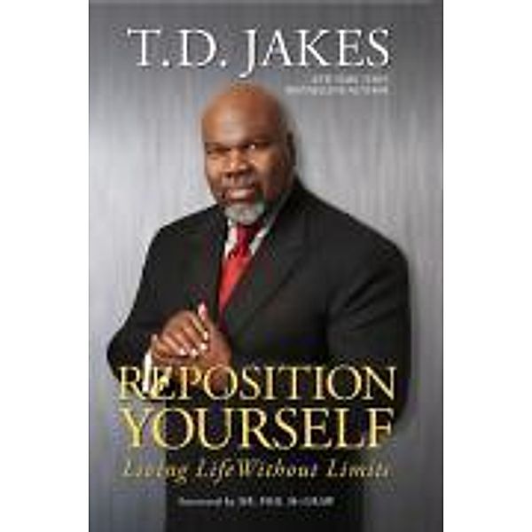 Reposition Yourself Reflections, T. D. Jakes