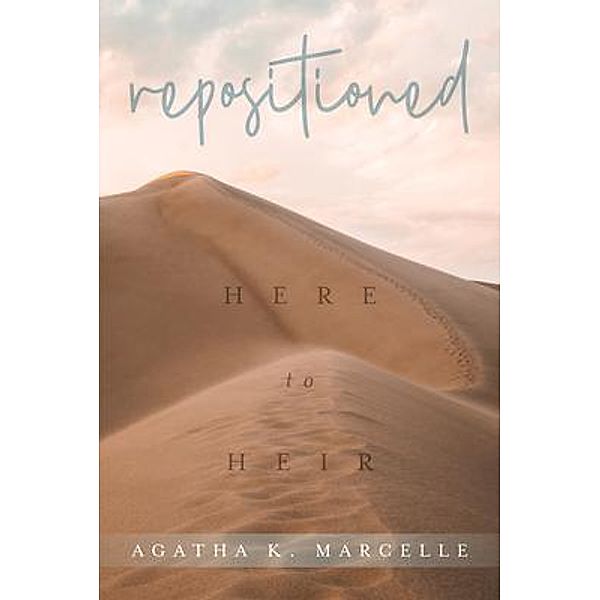 Repositioned, Agatha K. Marcelle