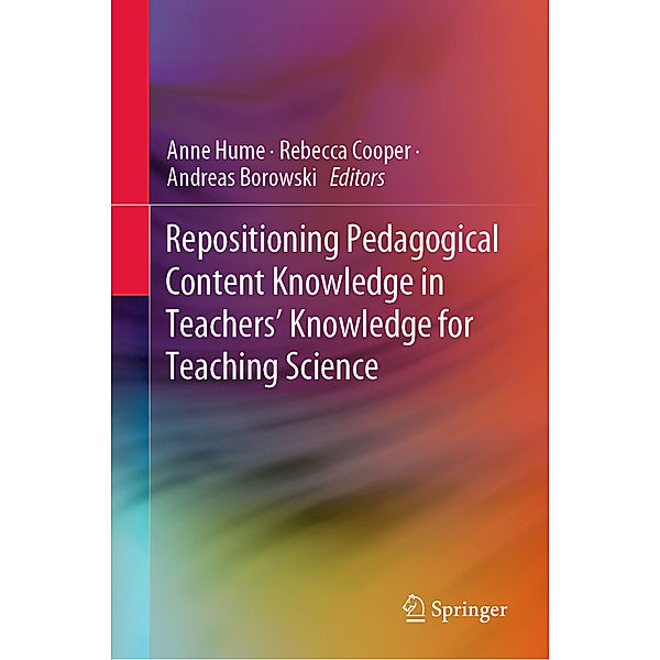 Repositioning Pedagogical Content Knowledge in Teachers' Knowledge for Teaching Science