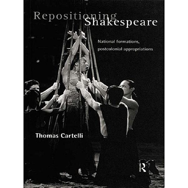 Repositioning Shakespeare, Thomas Cartelli