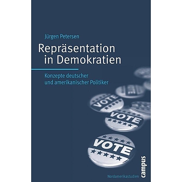 Repräsentation in Demokratien / Nordamerikastudien Bd.26, Jürgen Petersen