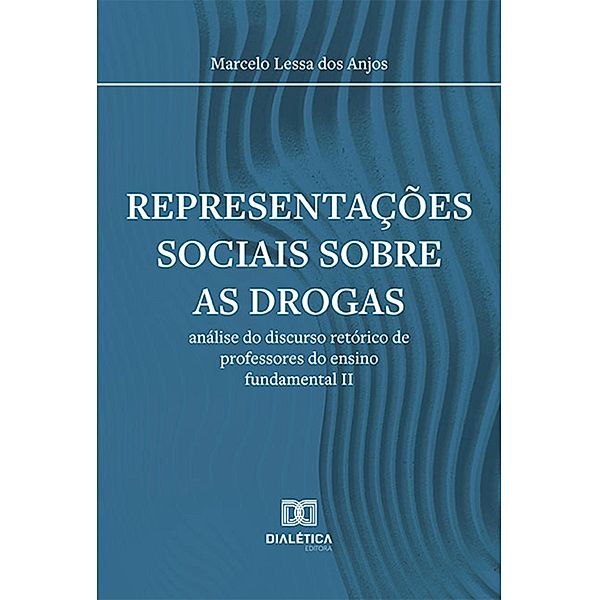 Representações sociais sobre as drogas, Marcelo Lessa dos Anjos