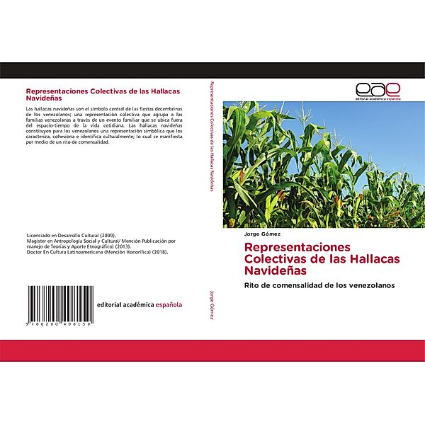 Representaciones Colectivas de las Hallacas Navideñas, Jorge Gómez