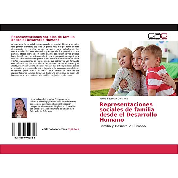 Representaciones sociales de familia desde el Desarrollo Humano, Yadira Betancur González