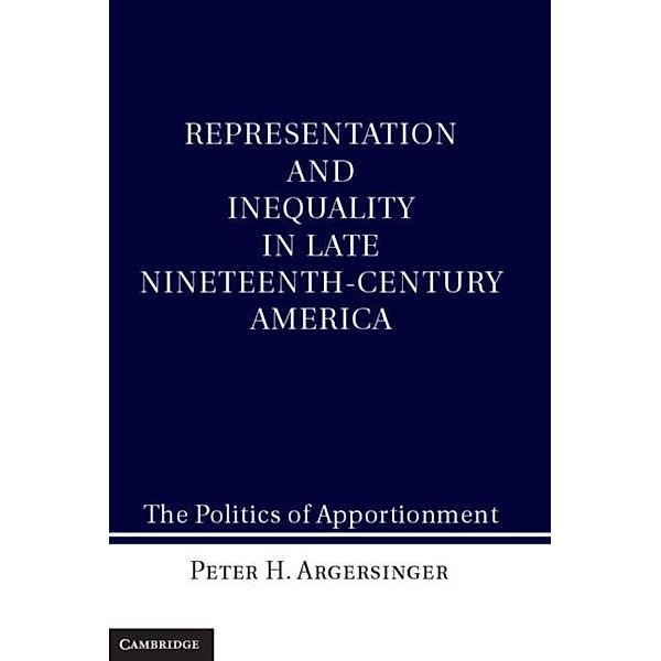 Representation and Inequality in Late Nineteenth-Century America, Peter H. Argersinger