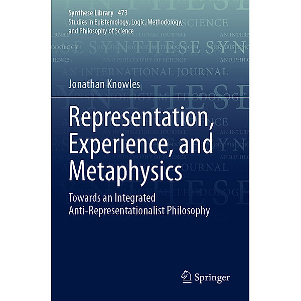 Representation, Experience, and Metaphysics, Jonathan Knowles