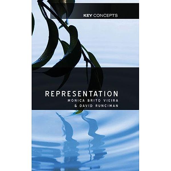 Representation / Key Concepts, Monica Brito Vieira, David Runciman