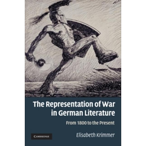 Representation of War in German Literature, Elisabeth Krimmer