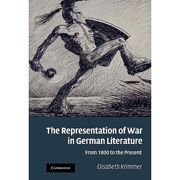 Representation of War in German Literature, Elisabeth Krimmer