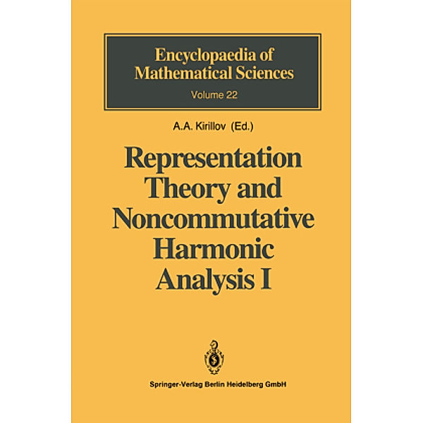 Representation Theory and Noncommutative Harmonic Analysis: Vol.1 Representation Theory and Noncommutative Harmonic Analysis I