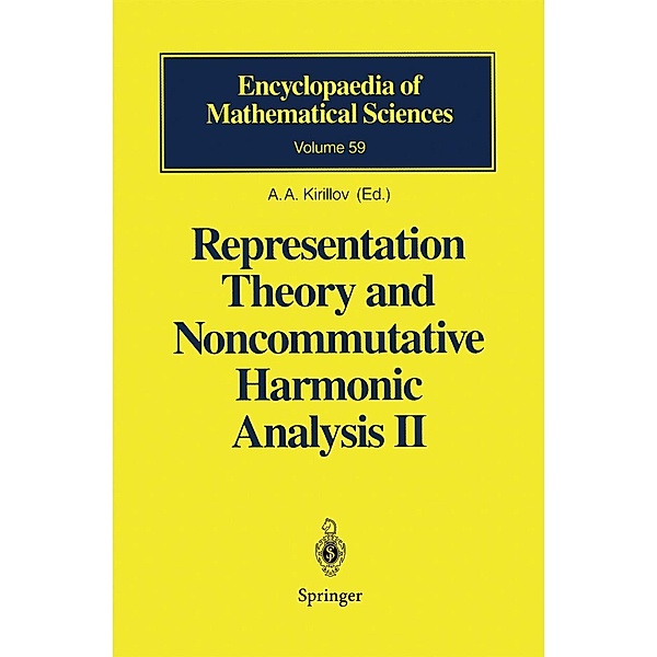 Representation Theory and Noncommutative Harmonic Analysis II / Encyclopaedia of Mathematical Sciences Bd.59