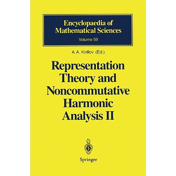 Representation Theory and Noncommutative Harmonic Analysis II / Encyclopaedia of Mathematical Sciences Bd.59