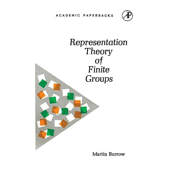 Representation Theory of Finite Groups, Martin Burrow