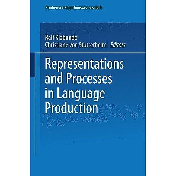 Representations and Processes in Language Production / Studien zur Kognitionswissenschaft