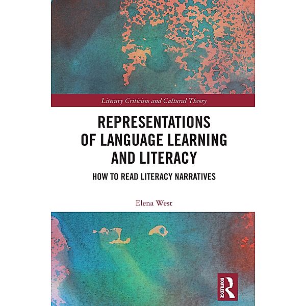 Representations of Language Learning and Literacy, Elena West