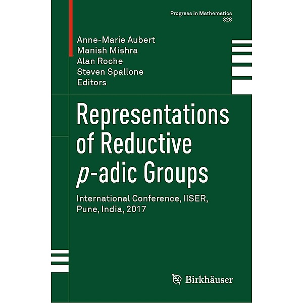 Representations of Reductive p-adic Groups / Progress in Mathematics Bd.328