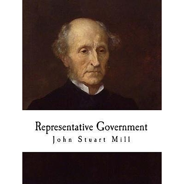 Representative Government / Vintage Books, John Stuart Mill