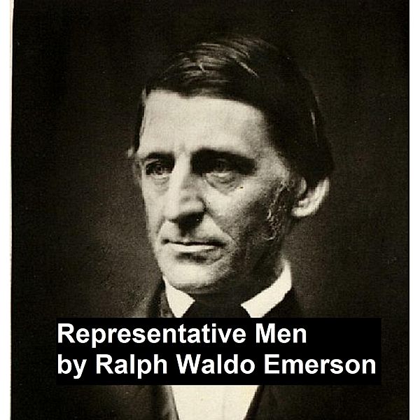 Representative Men, Ralph Waldo Emerson