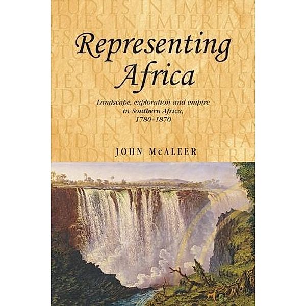 Representing Africa / Studies in Imperialism, John McAleer