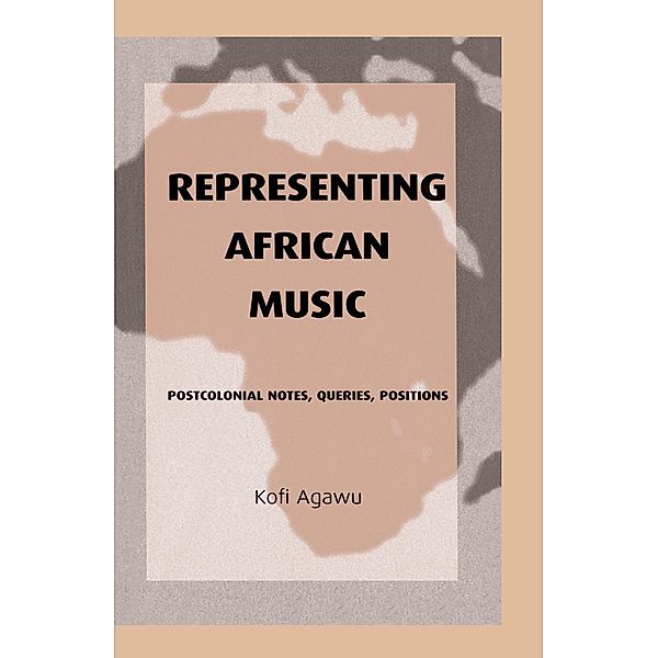 Representing African Music, Kofi Agawu