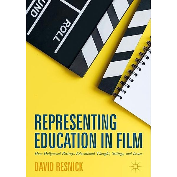 Representing Education in Film, David Resnick
