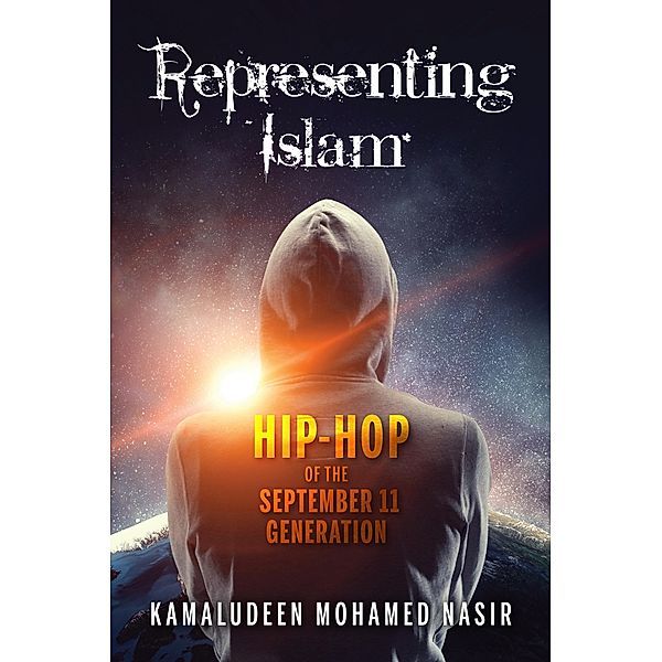 Representing Islam / Framing the Global, Kamaludeen Mohamed Nasir