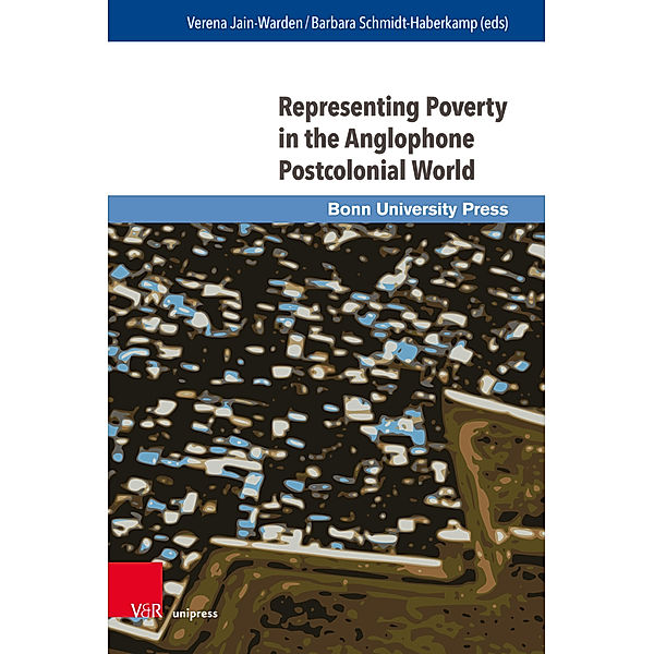 Representing Poverty in the Anglophone Postcolonial World