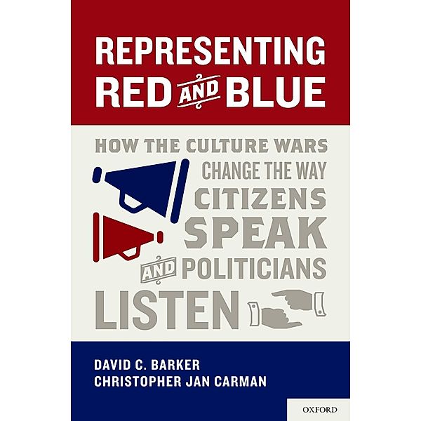 Representing Red and Blue, David C. Barker, Christopher Jan Carman