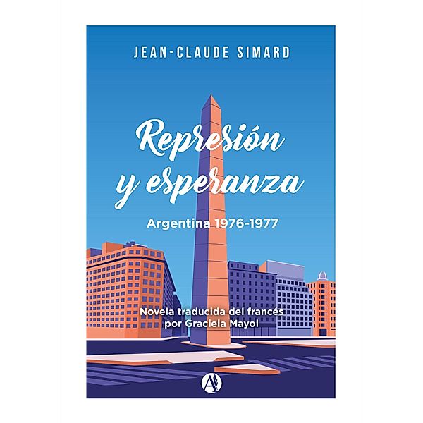 Represión y esperanza, Jean-Claude Simard