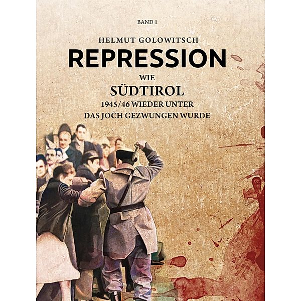 Repression, Helmut Golowitsch