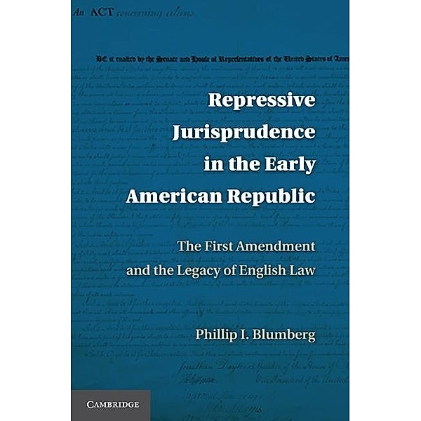 Repressive Jurisprudence in the Early American Republic, Phillip I. Blumberg