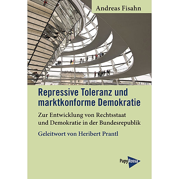 Repressive Toleranz und marktkonforme Demokratie, Andreas Fisahn