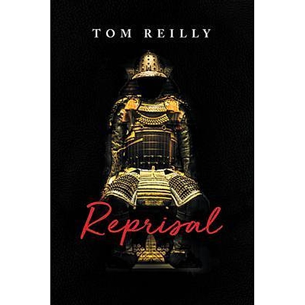 Reprisal / Thomas F Reilly, Tom Reilly