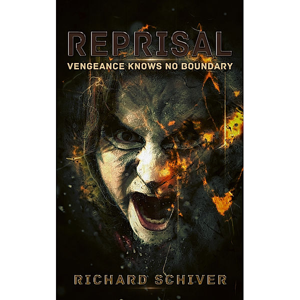 Reprisal: Vengeance Knows No Boundary, Richard Schiver