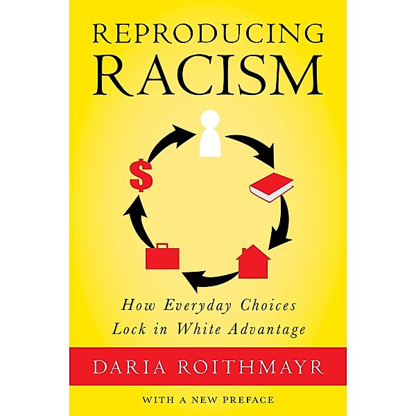 Reproducing Racism, Daria Roithmayr