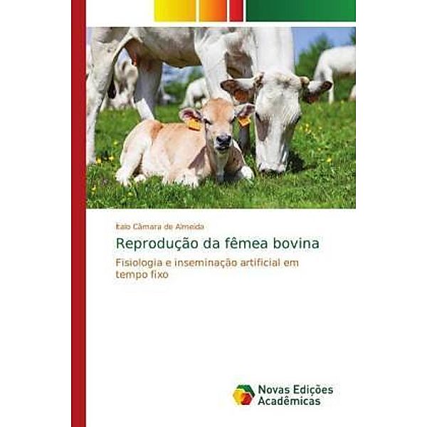 Reprodução da fêmea bovina, Ítalo Câmara de Almeida