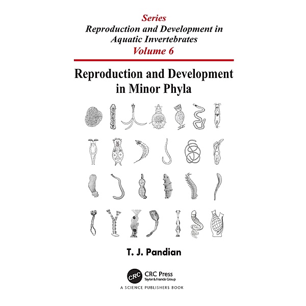 Reproduction and Development in Minor Phyla, T. J. Pandian