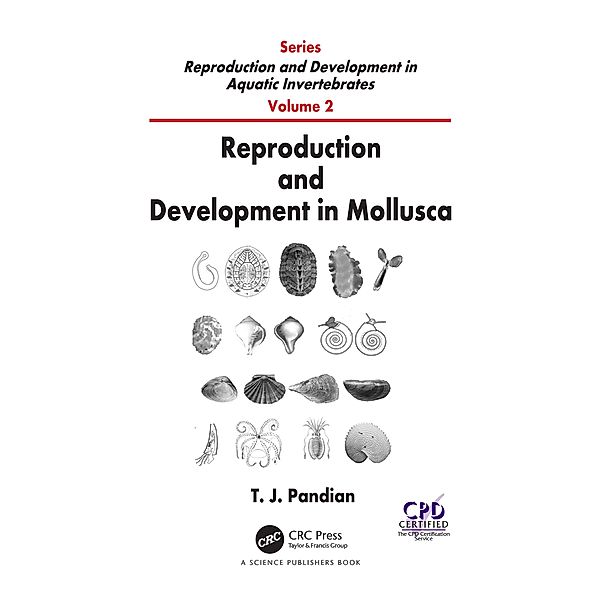 Reproduction and Development in Mollusca, T. J. Pandian