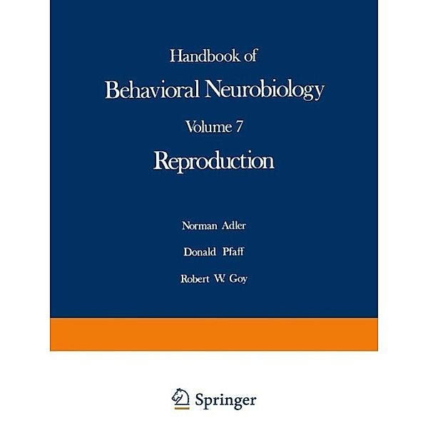 Reproduction / Handbooks of Behavioral Neurobiology Bd.7
