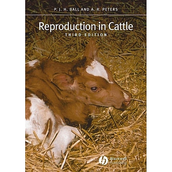 Reproduction in Cattle, Peter J. H. Ball, Andy R. Peters