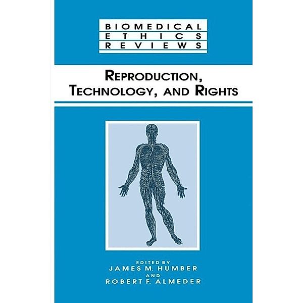 Reproduction, Technology, and Rights / Biomedical Ethics Reviews